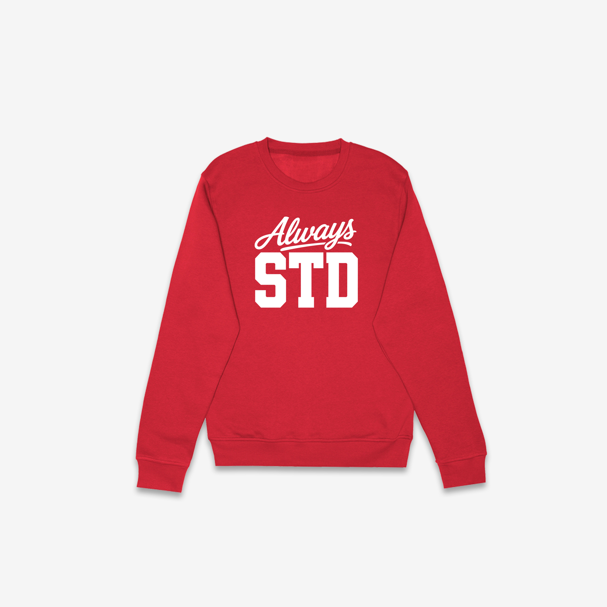 Always STD Crewneck
